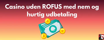 Casino Uden om ROFUS Dine Muligheder uden Begrænsninger Casino Uden om ROFUS Dine Muligheder uden Begrænsninger